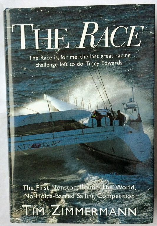 Race: The First Nonstop, Round-The-World, No-Holds-Barred Sailing Competition book cover