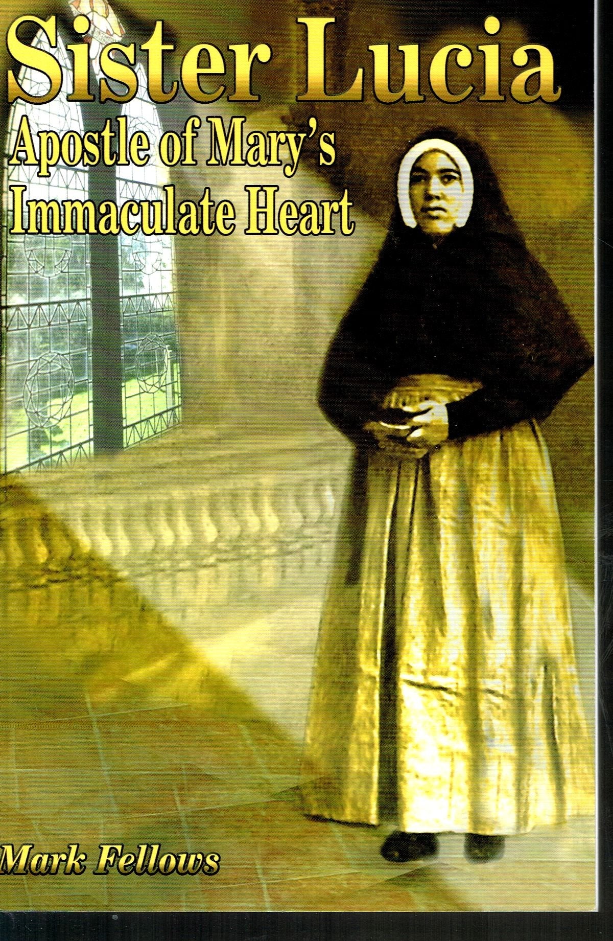 Sister Lucia: Apostle of Mary's Immaculate Heart book cover