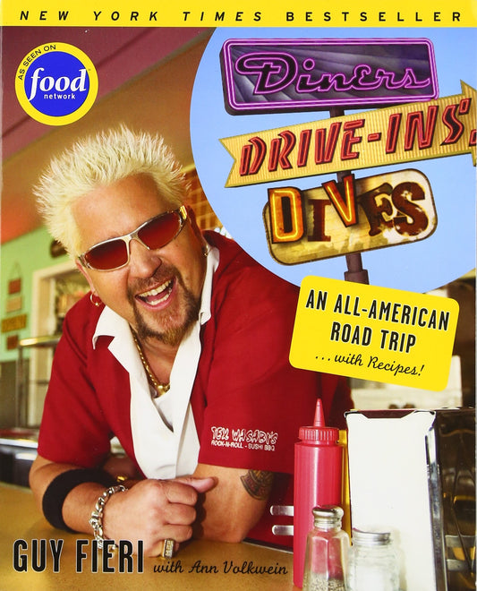Diners, Drive-Ins and Dives: An All-American Road Trip...with Recipes!