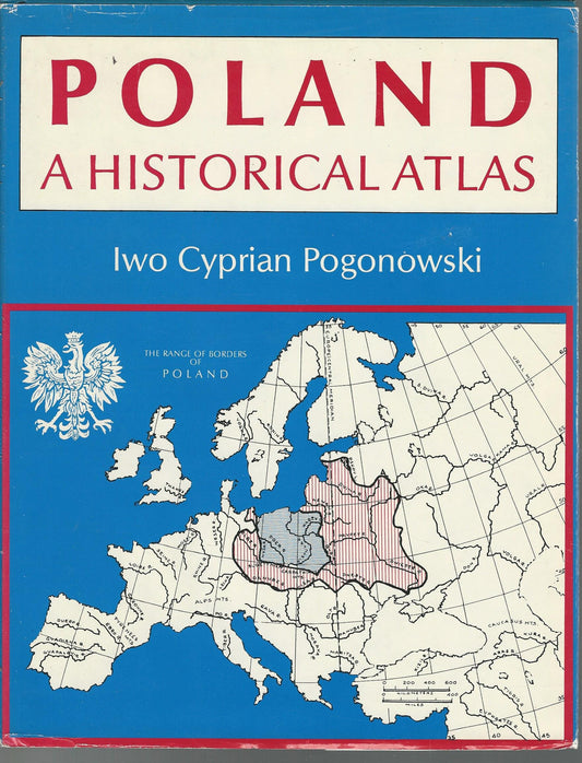 Poland, a Historical Atlas: Outline of Polish History