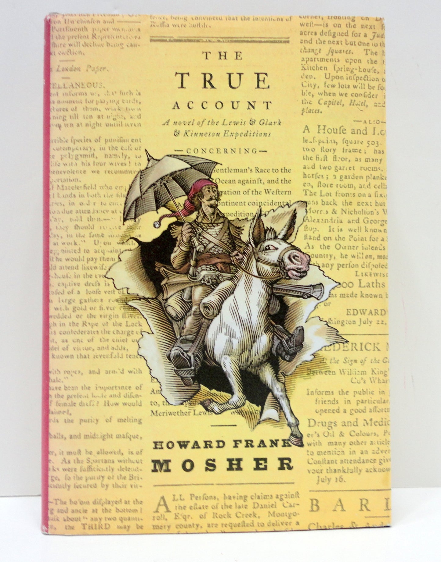 The True Account: Concerning a Vermont Gentleman's Race to the Pacific Against and Exploration of the Western American Continent Coincident to the Expedition of book cover