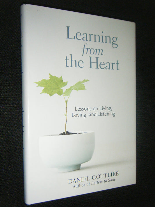 Learning from the Heart: Lessons on Living, Loving, and Listening book cover