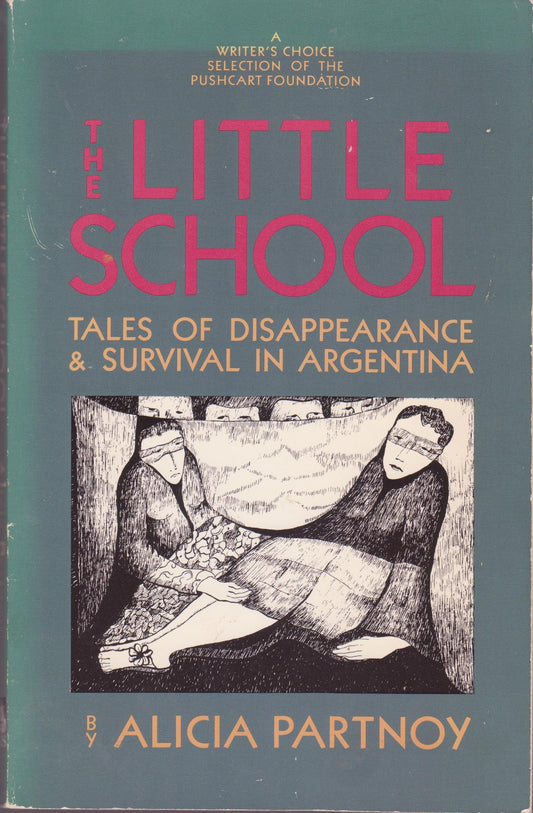 Little School: Tales of Disappearance and Survival in Argentina book cover