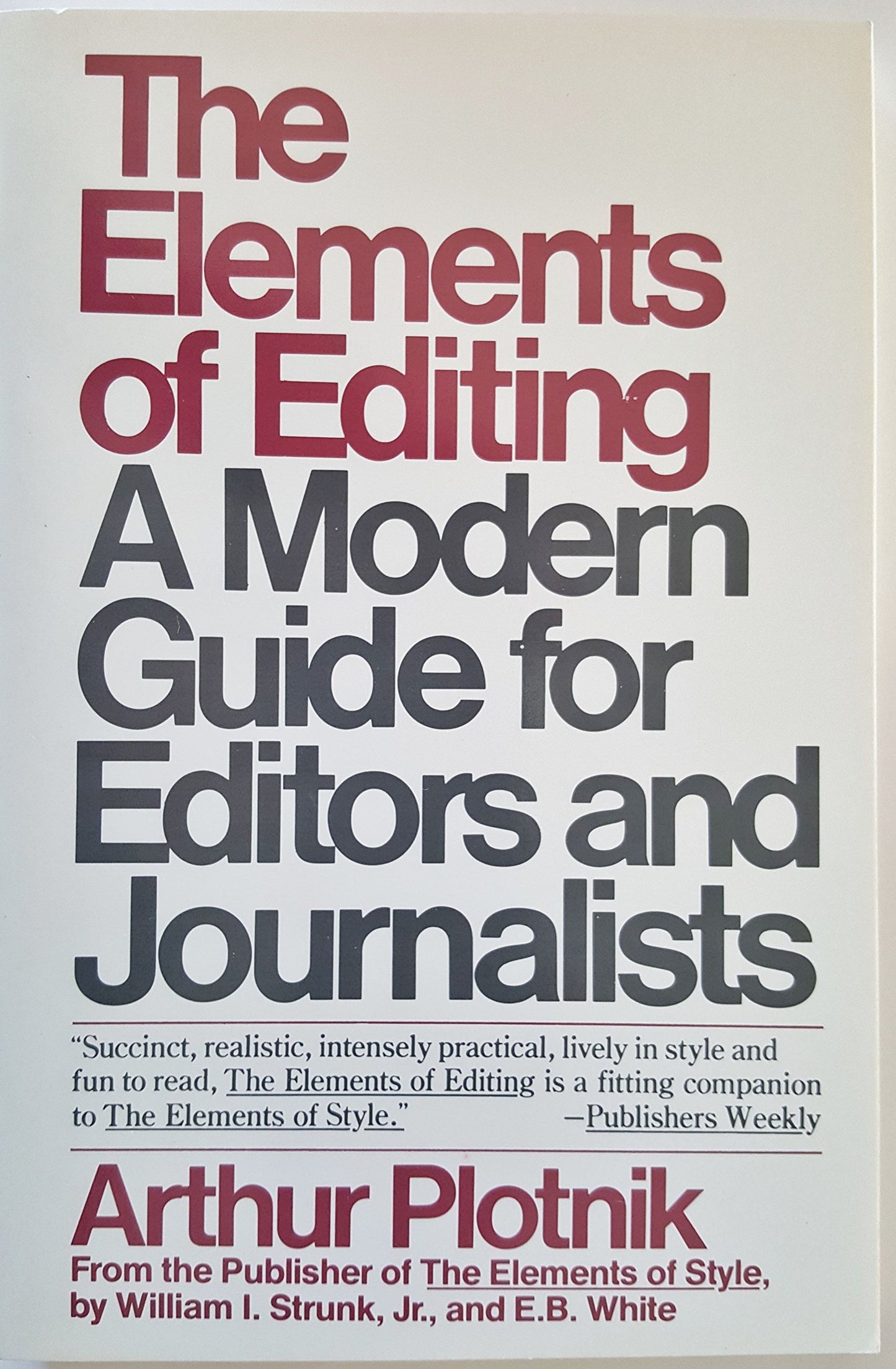 The Elements of Editing: A Modern Guide for Editors and Journalists book cover