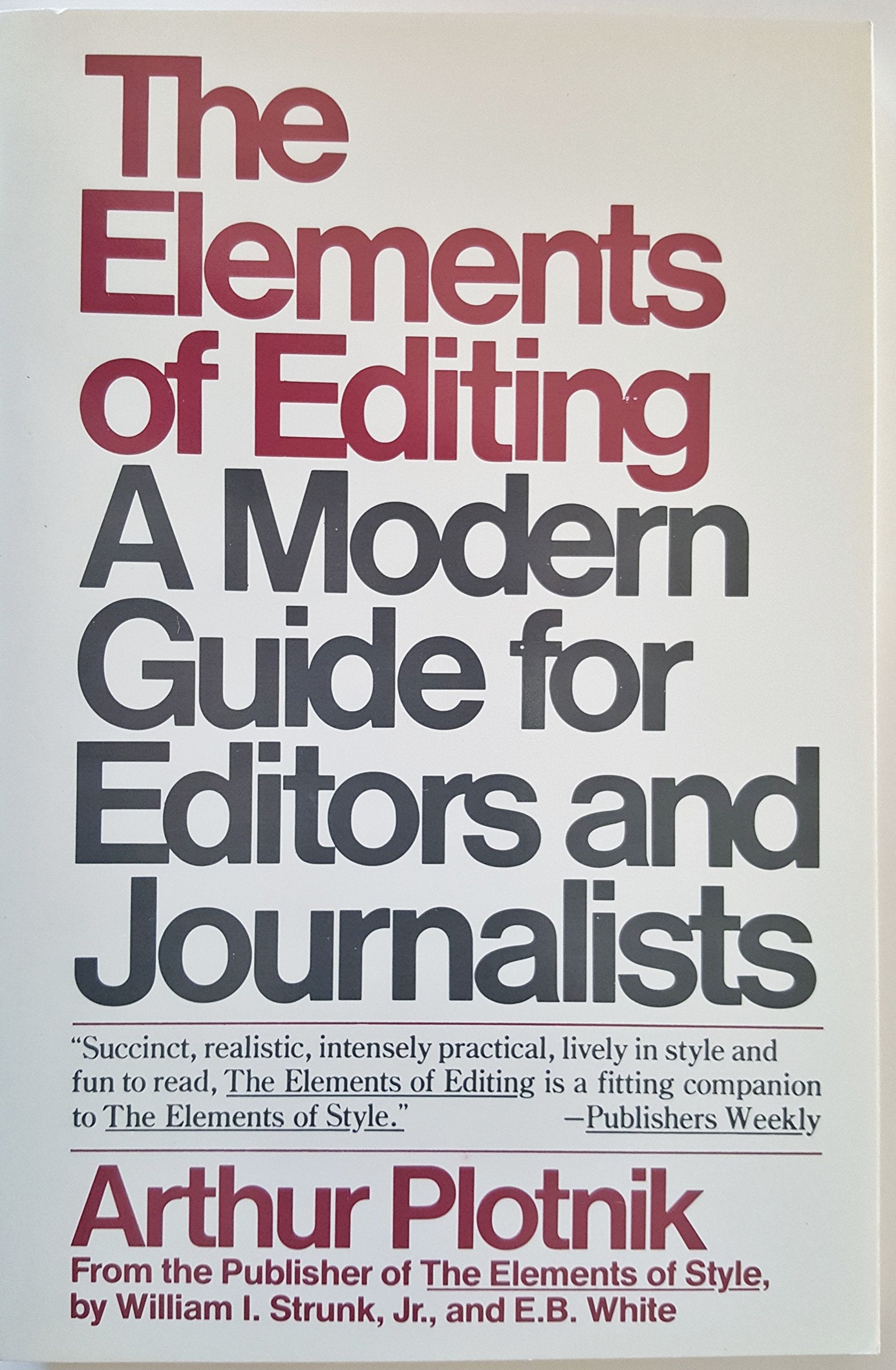The Elements of Editing: A Modern Guide for Editors and Journalists book cover