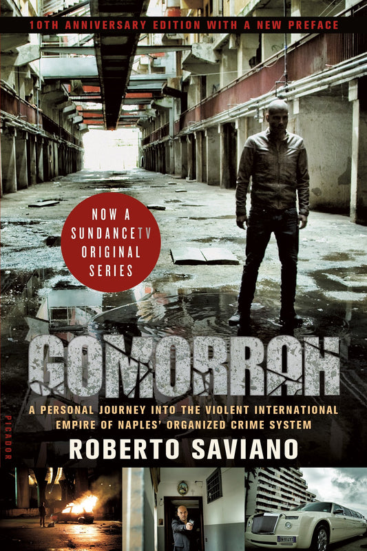 Gomorrah: A Personal Journey Into the Violent International Empire of Naples' Organized Crime System (10th Anniversary Edition with a New Preface) book cover