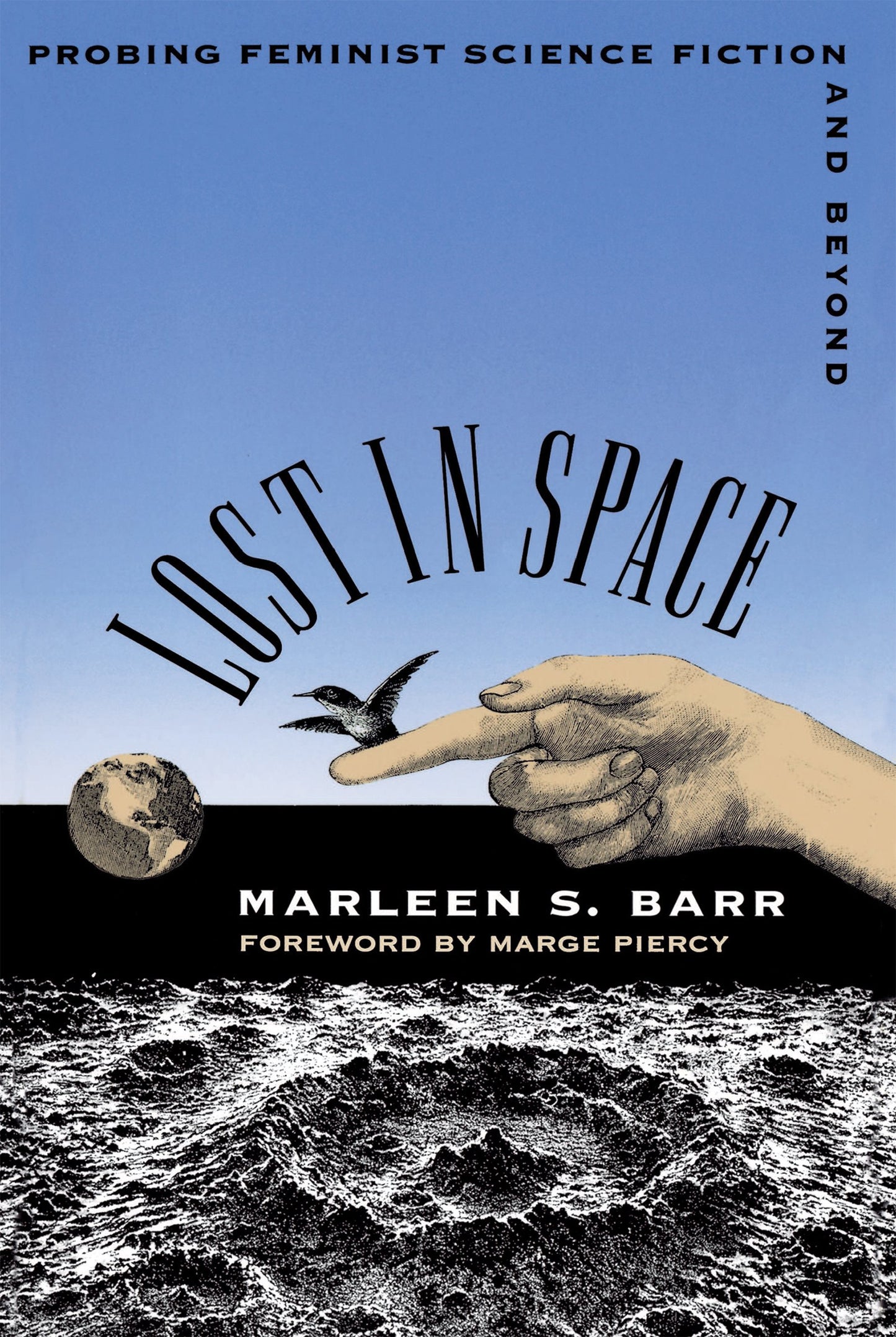 Lost in Space: Probing Feminist Science Fiction and Beyond