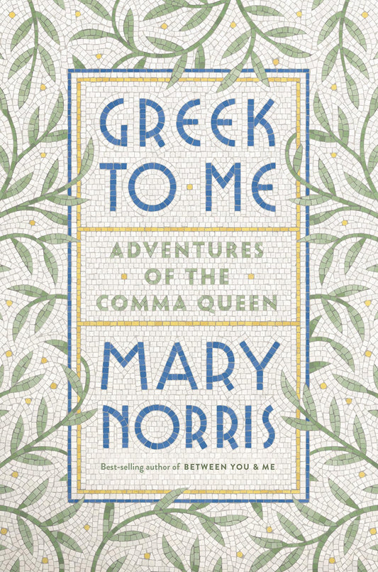 Greek to Me: Adventures of the Comma Queen book cover