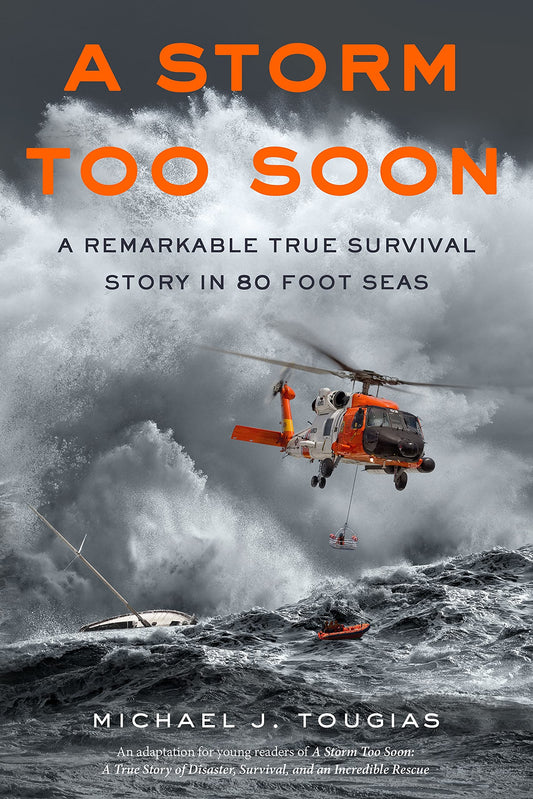 Storm Too Soon (Young Readers Edition): A Remarkable True Survival Story in 80-Foot Seas book cover
