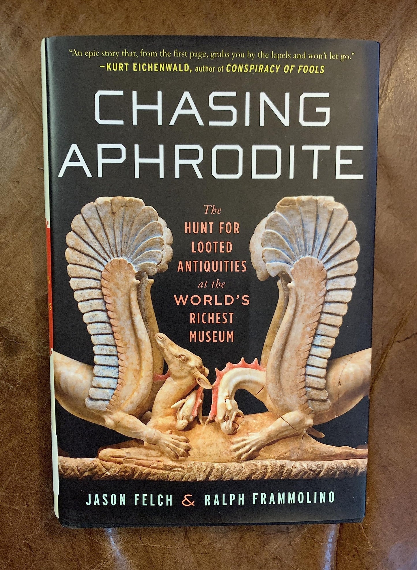 Chasing Aphrodite: The Hunt for Looted Antiquities at the World's Richest Museum