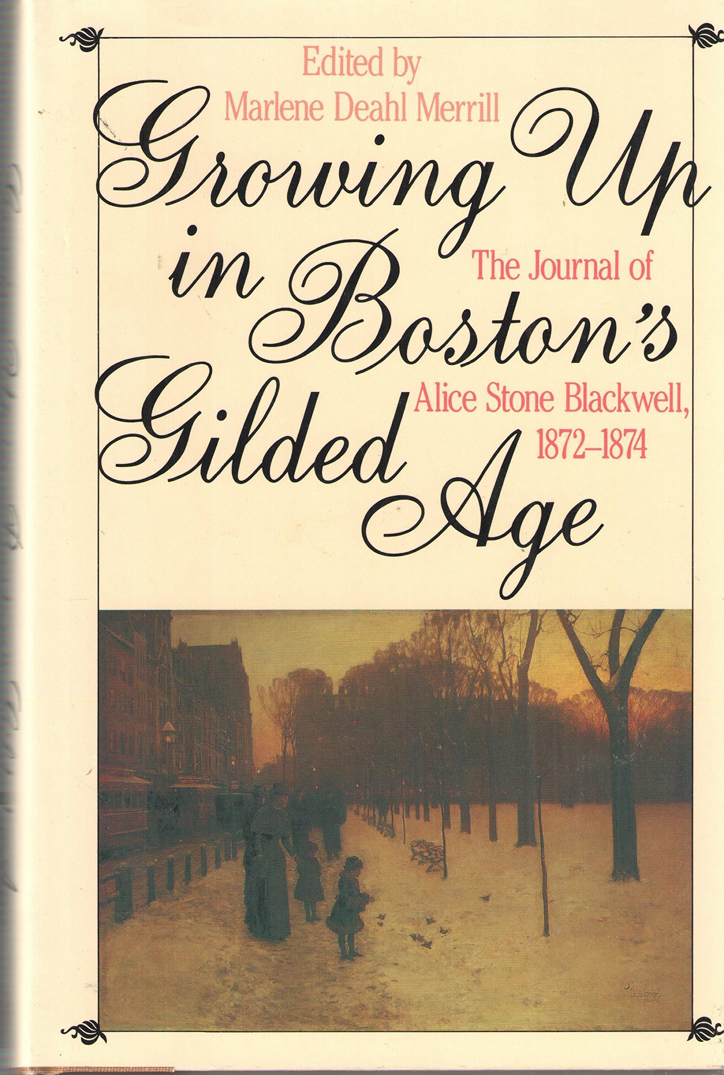 Growing Up in Boston's Gilded Age: The Journal of Alice Stone Blackwell, 1872-1874 book cover