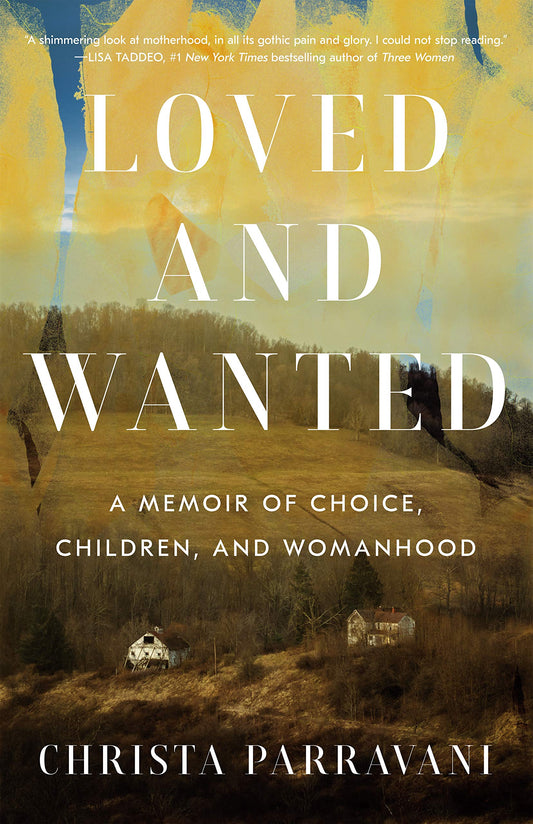 Loved and Wanted: A Memoir of Choice, Children, and Womanhood book cover
