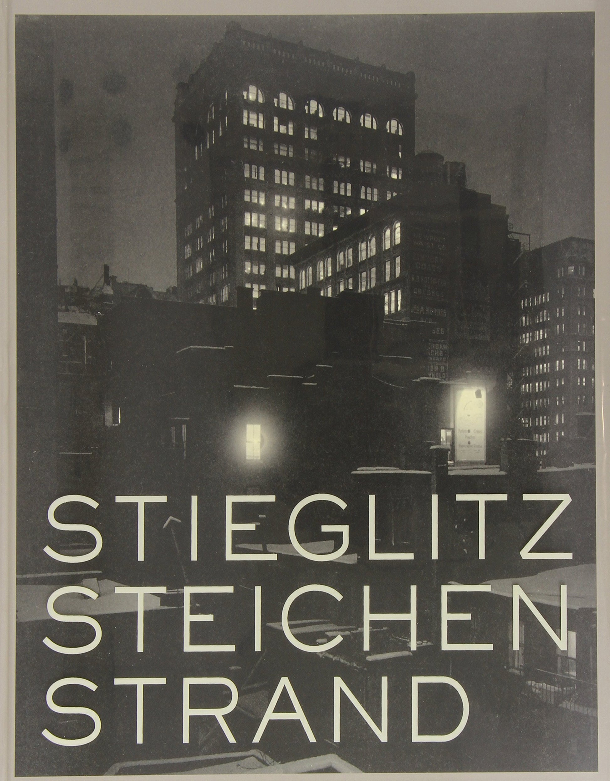 Stieglitz, Steichen, Strand: Masterworks from the Metropolitan Museum of Art book cover