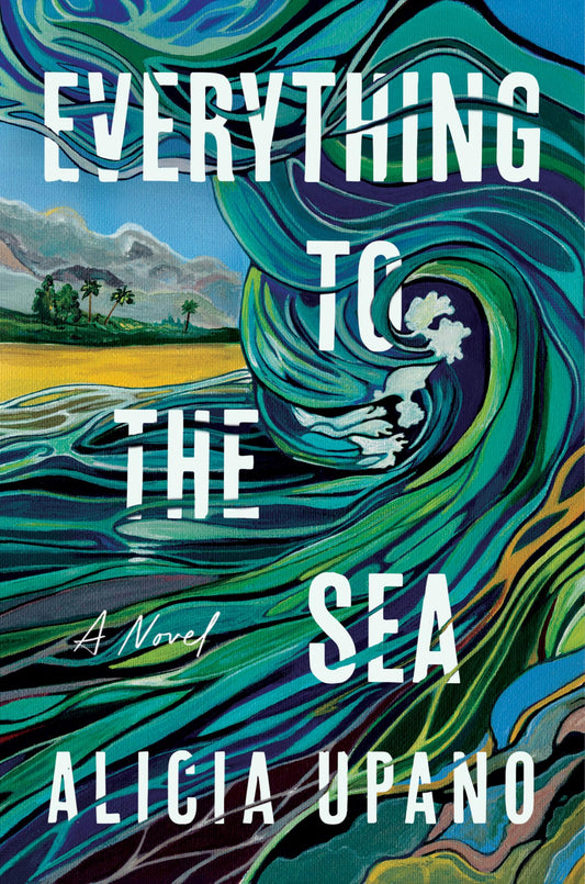 Everything to the Sea book cover