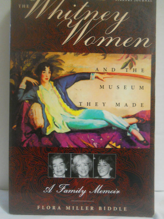 Whitney Women and the Museum They Made: A Family Memoir