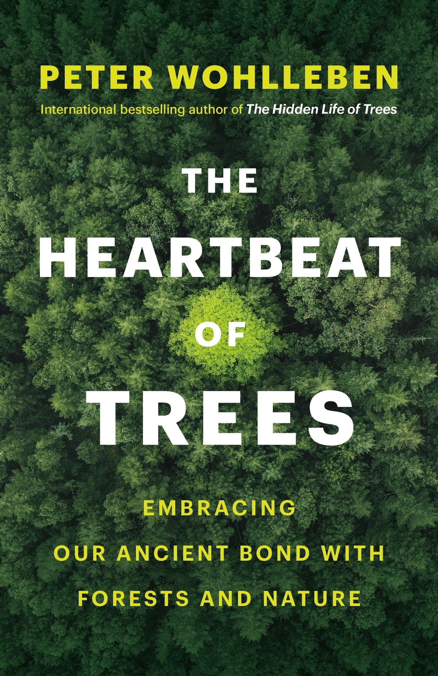 Heartbeat of Trees: Embracing Our Ancient Bond with Forests and Nature book cover
