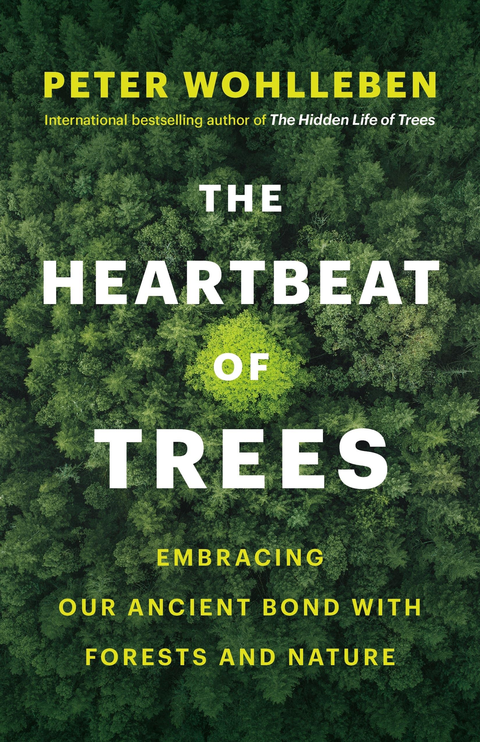 Heartbeat of Trees: Embracing Our Ancient Bond with Forests and Nature book cover