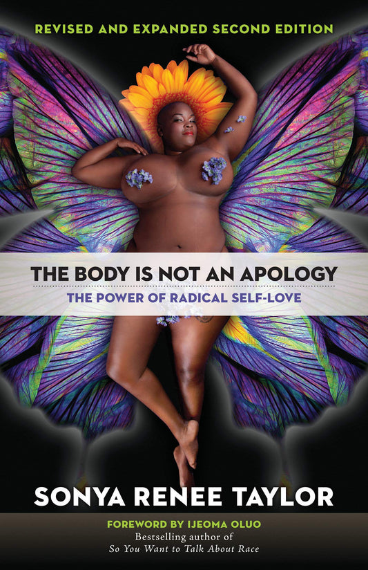 Body Is Not an Apology: The Power of Radical Self-Love