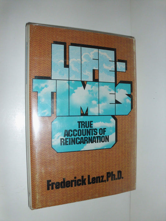 Lifetimes: True Accounts of Reincarnation book cover