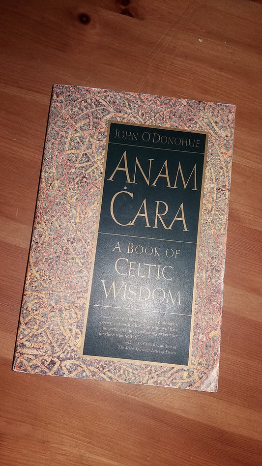 Anam Cara: A Book of Celtic Wisdom
