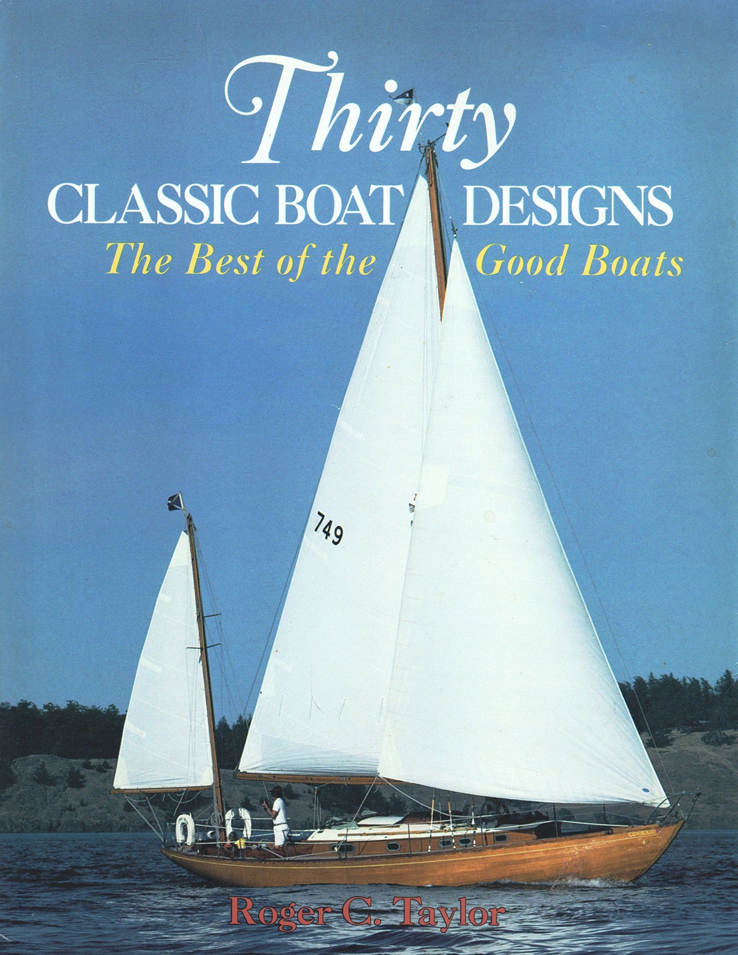 Thirty Classic Boat Designs: The Best of the Good Boats book cover
