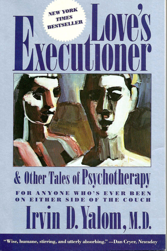 Love's Executioner, and Other Tales of Psychotherapy: And Other Tales of Psychotherapy book cover
