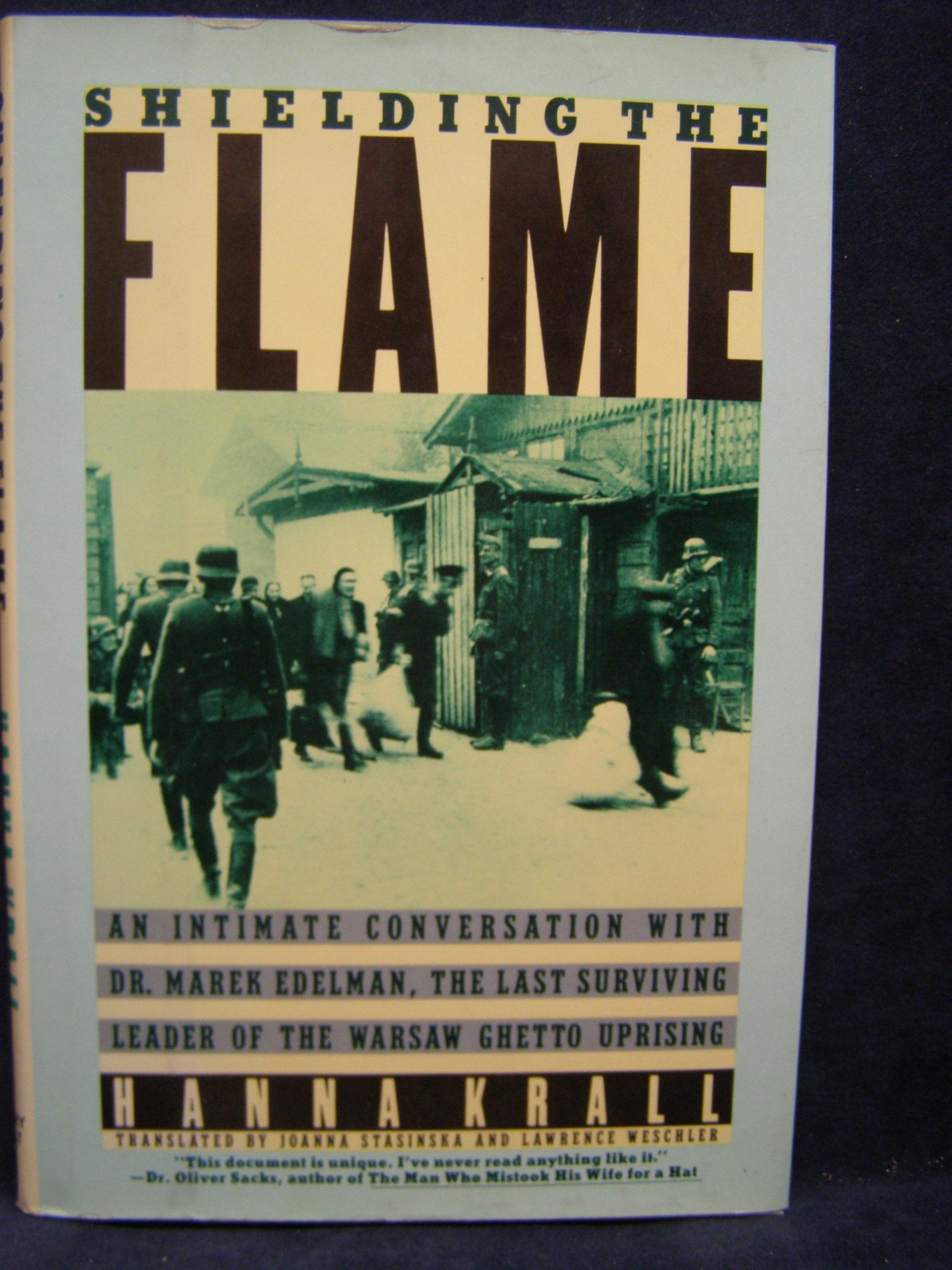 Shielding the Flame: An Intimate Conversation with Dr. Marek Edelman, the Last Surviving Leader of the Warsaw Ghetto Uprising (American) book cover
