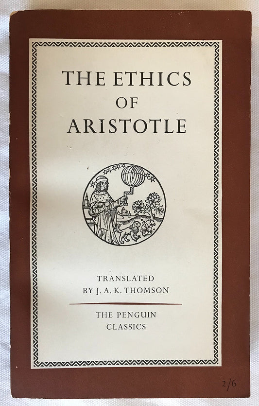 Ethics of Aristotle: 4the Nicomachean Ethics (Revised)