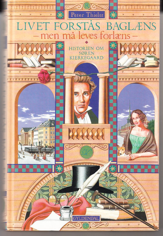 Livet forstås baglæ ns, men må leves forlæ ns: historien om Søren Kierkegaard