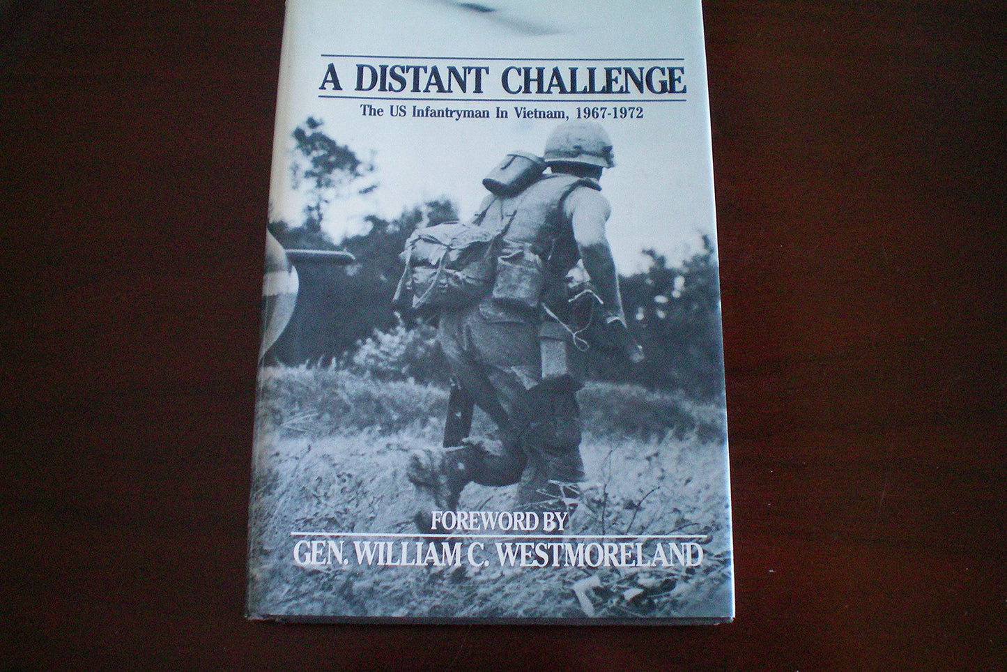 Distant Challenge: The U. S. Infantryman in Vietnam, 1967-72 book cover