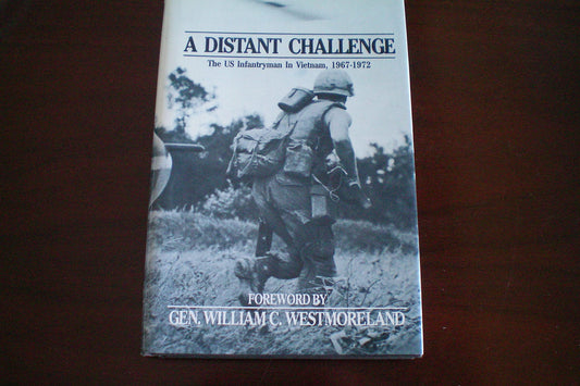 Distant Challenge: The U. S. Infantryman in Vietnam, 1967-72 book cover