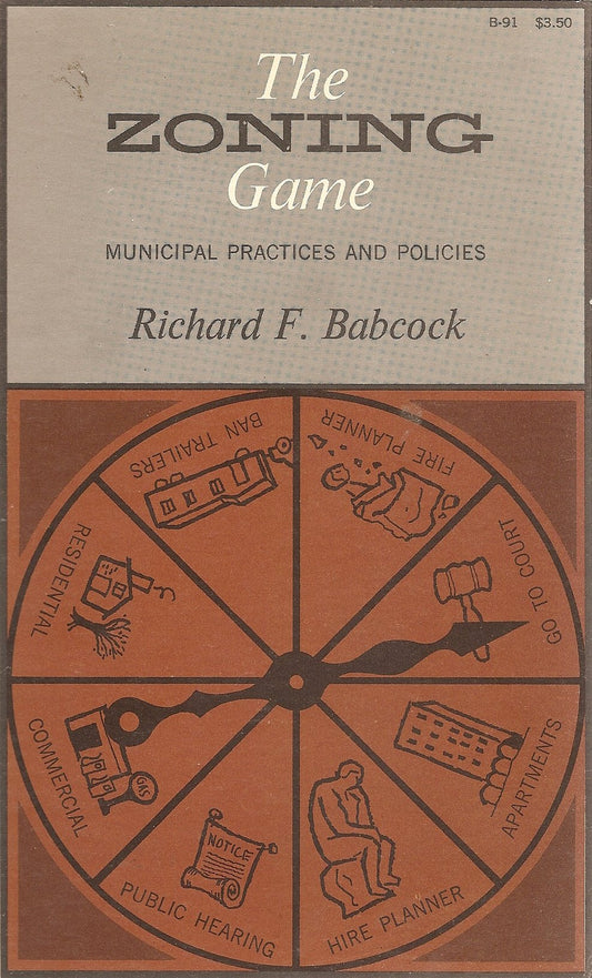 Zoning Game: Municipal Practices and Policies