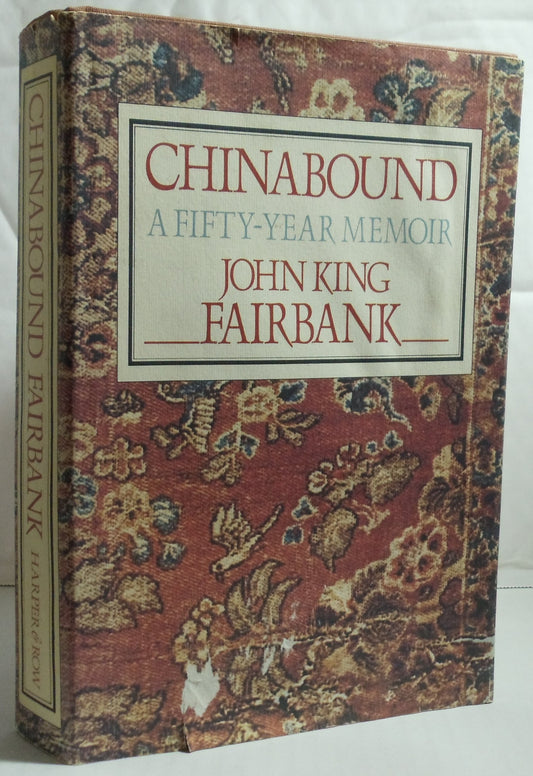Chinabound: A Fifty-Year Memoir