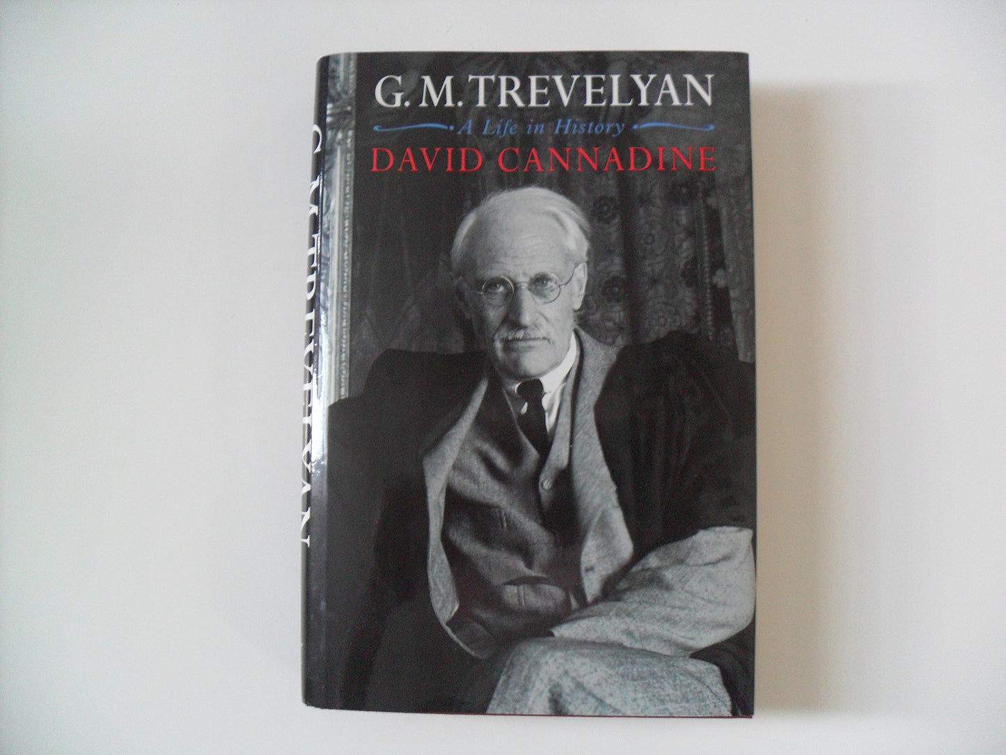G.M. Trevelyan: A Life in History (American)
