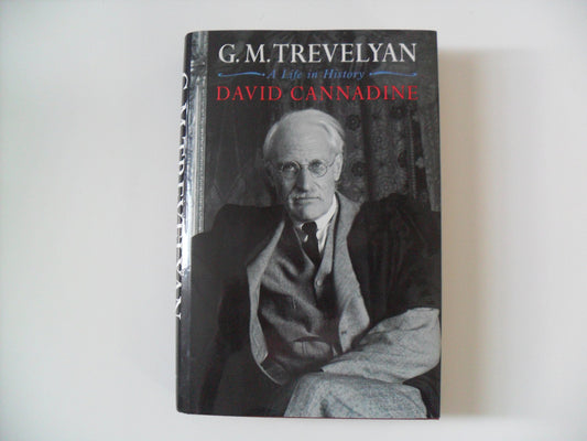 G.M. Trevelyan: A Life in History (American)