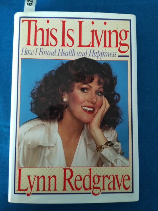This Is Living: How I Found Health and Happiness