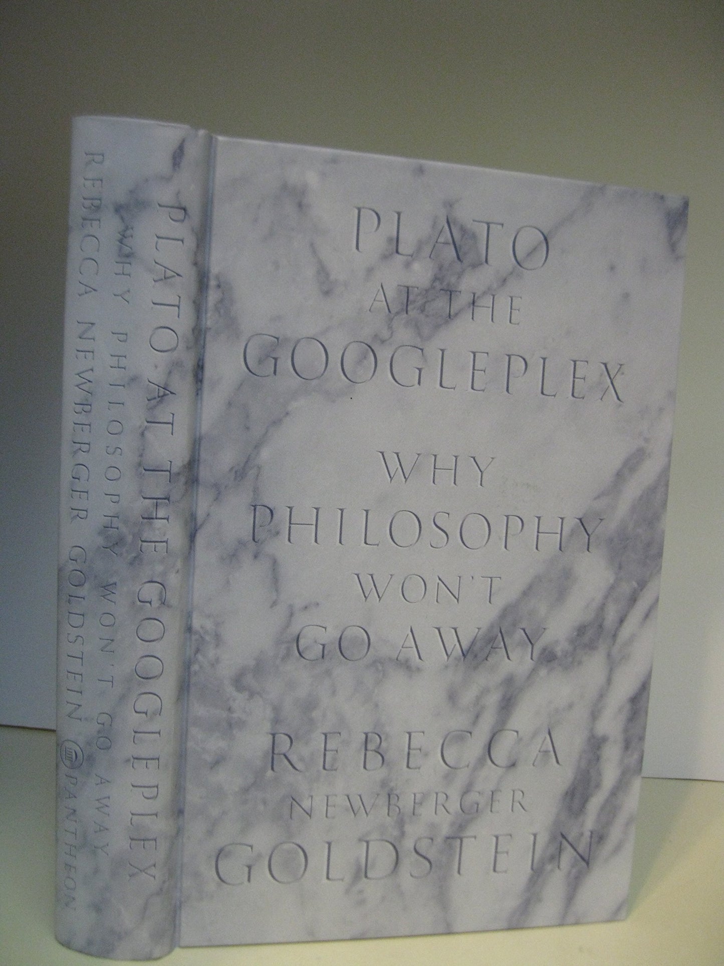 Plato at the Googleplex: Why Philosophy Won't Go Away