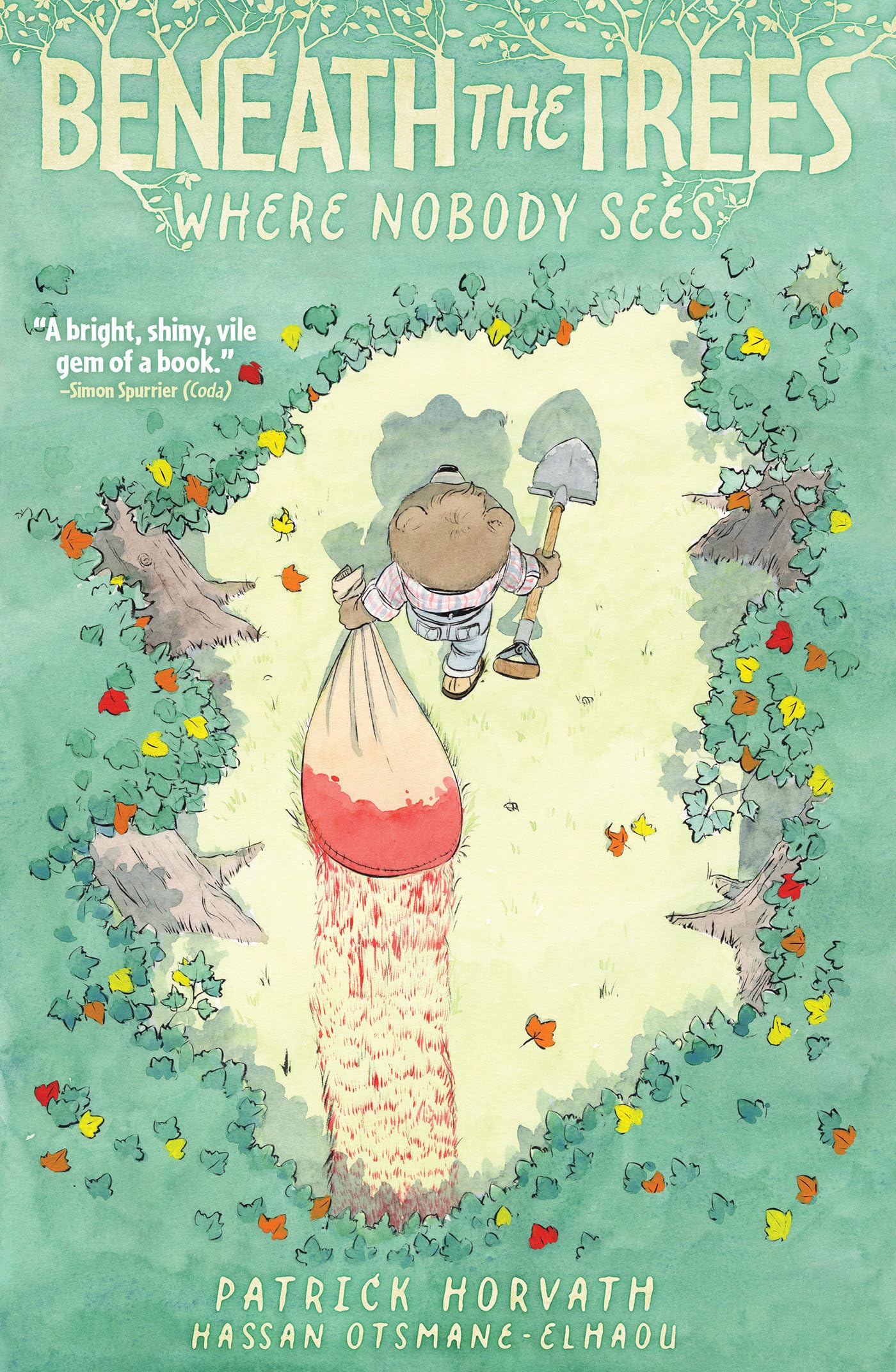 Beneath the Trees Where Nobody Sees book cover