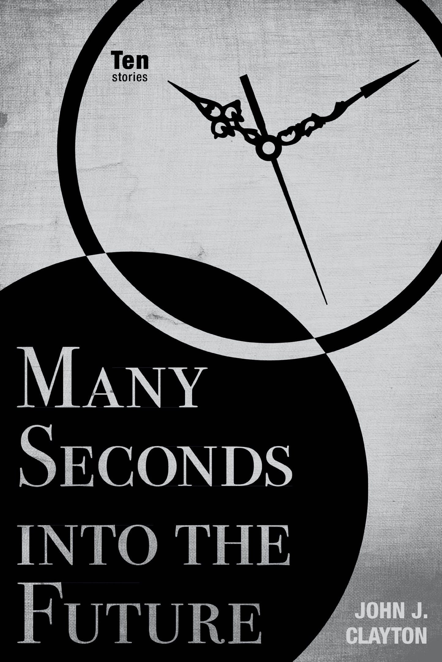 Many Seconds Into the Future: Ten Stories book cover