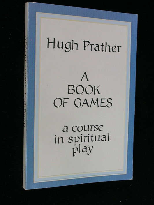 Book of Games: A Course in Spiritual Play