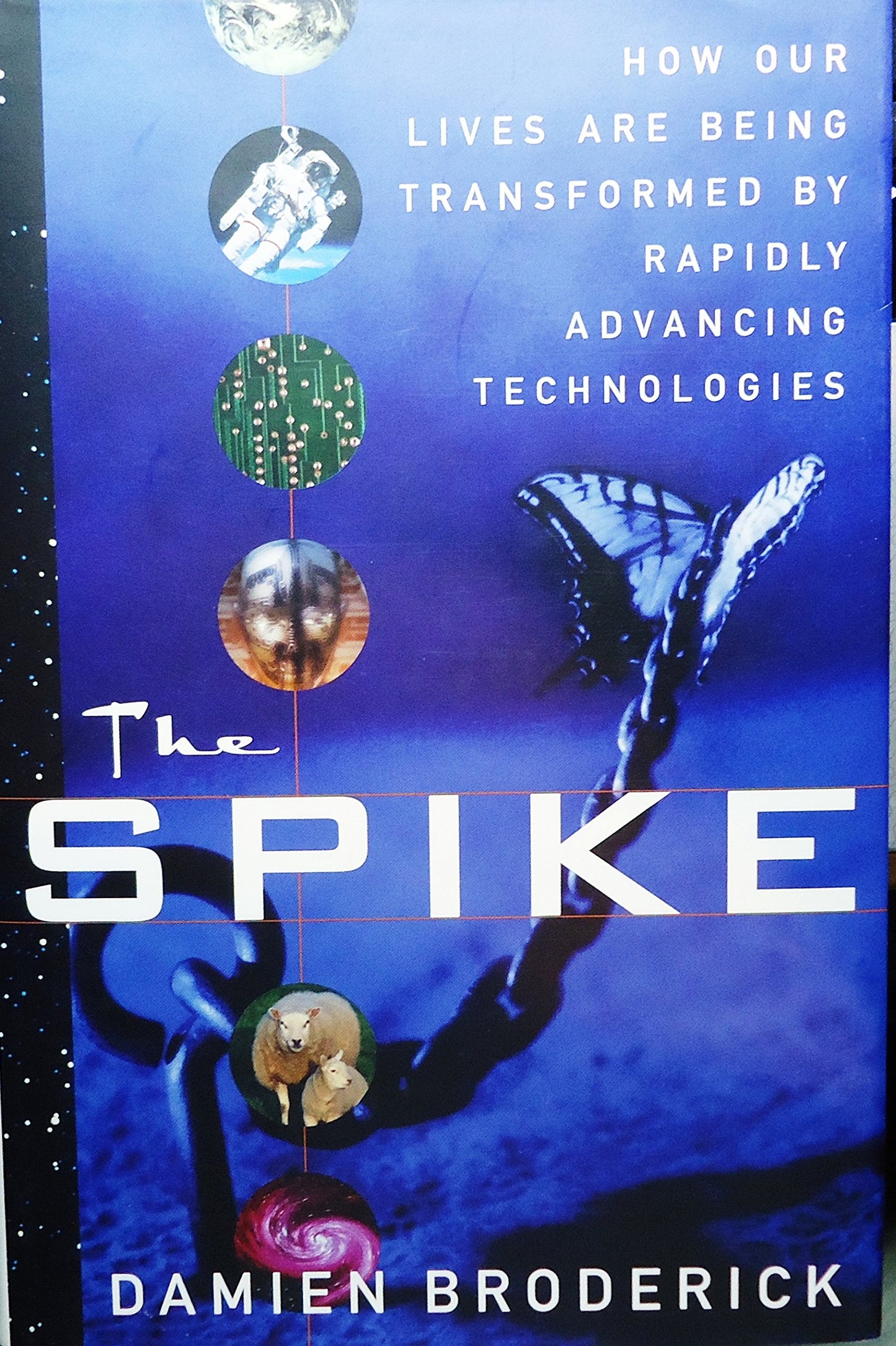 Spike: How Our Lives Are Being Transformed by Rapidly Advancing Technologies book cover