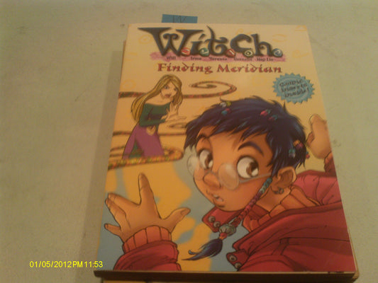 W.I.T.C.H. Chapter Book: Finding Meridian - Book #3 book cover