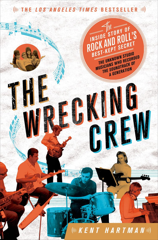 Wrecking Crew: The Inside Story of Rock and Roll's Best-Kept Secret book cover