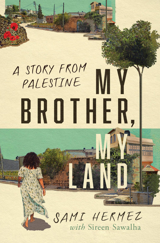 My Brother, My Land
