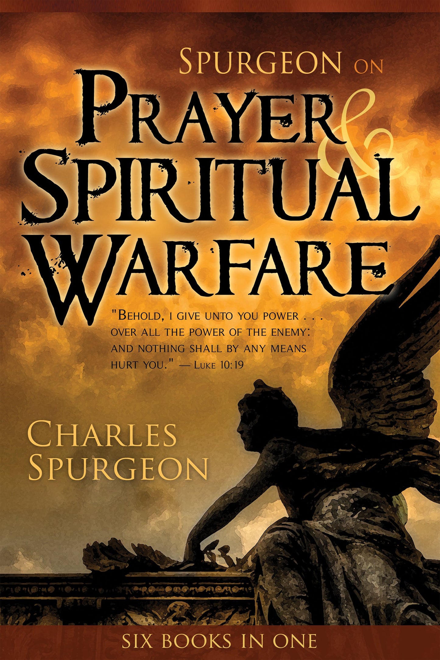 Spurgeon on Prayer & Spiritual Warfare: Six Books in One book cover
