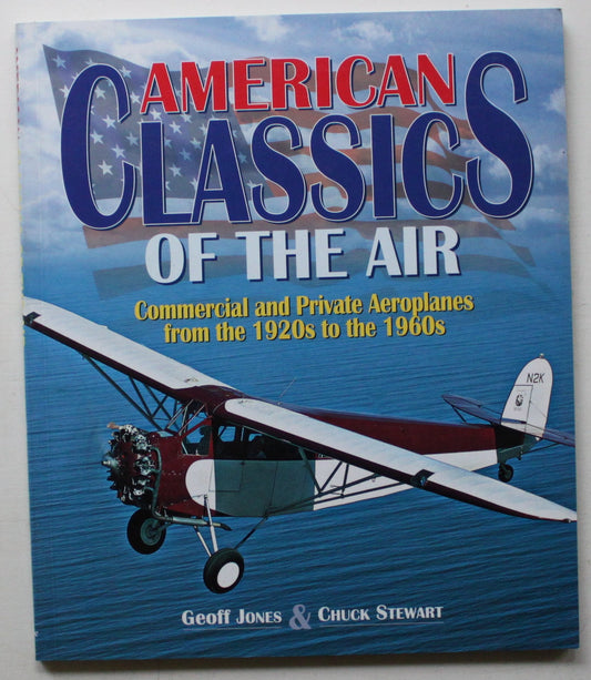 American Classics of the Air : Commercial and Private Aeroplanes from the 1920s to the 1960s book cover