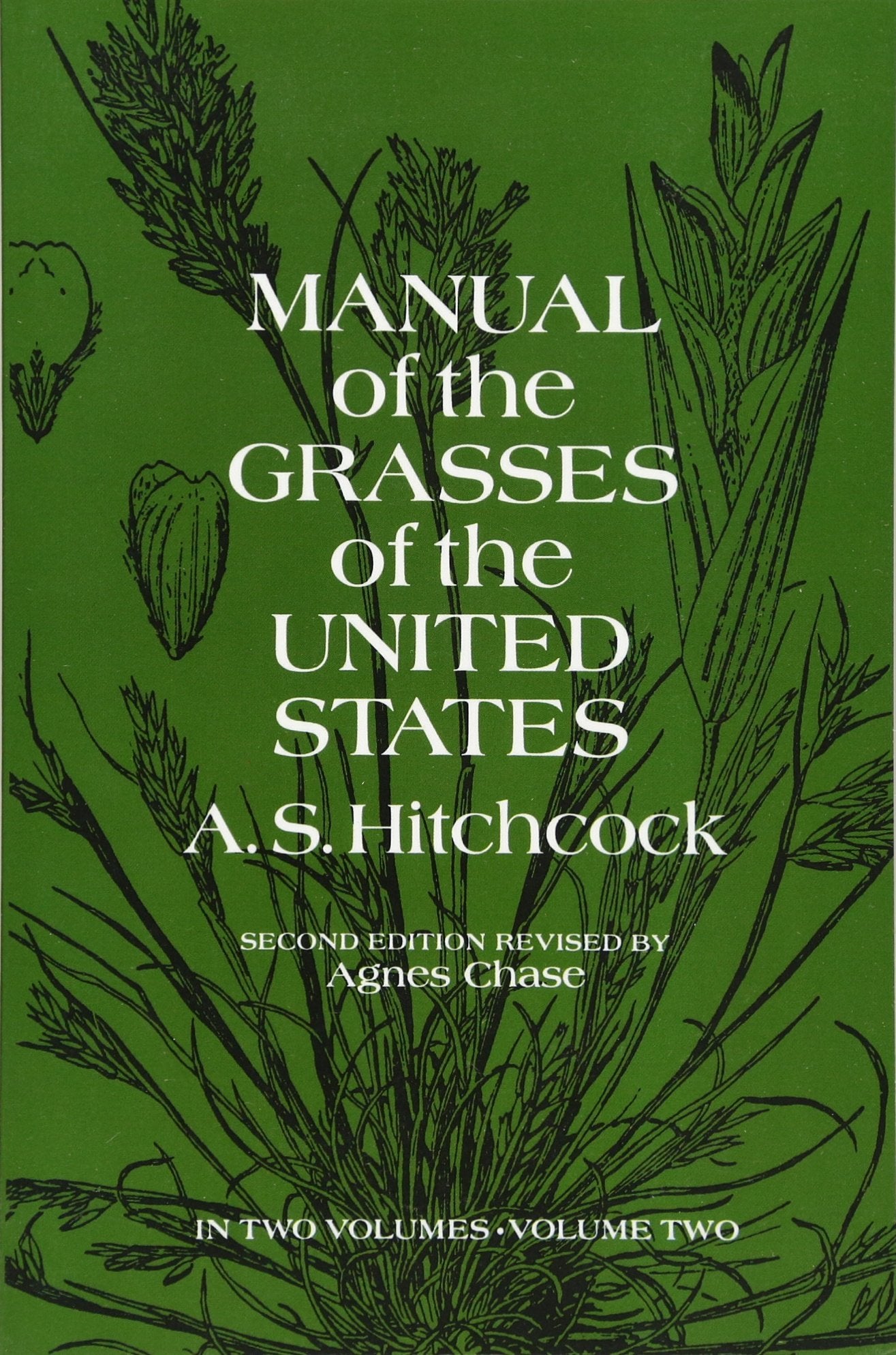 Manual of the Grasses of the United States, Volume Two: Volume 2 (Revised)