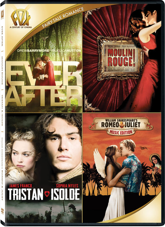 Ever After / Moulin Rouge / Tristan & Isolde / Romeo & Juliet