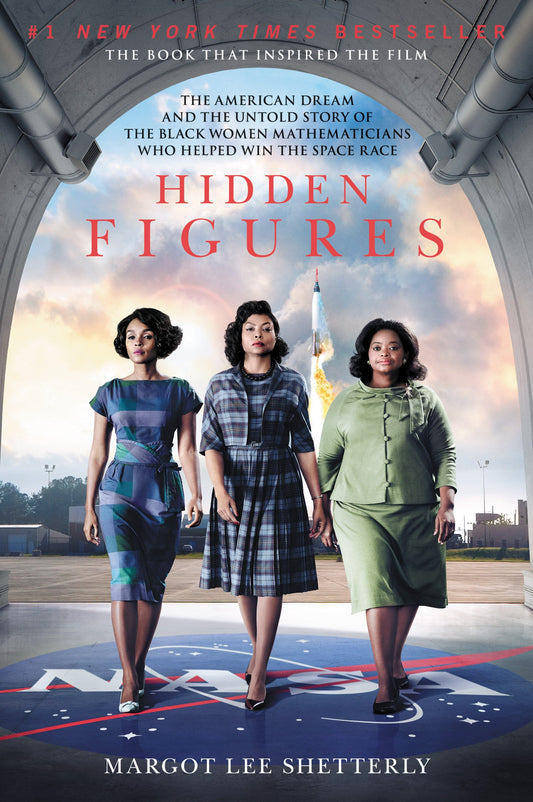 Hidden Figures: The American Dream and the Untold Story of the Black Women Mathematicians Who Helped Win the Space Race book cover