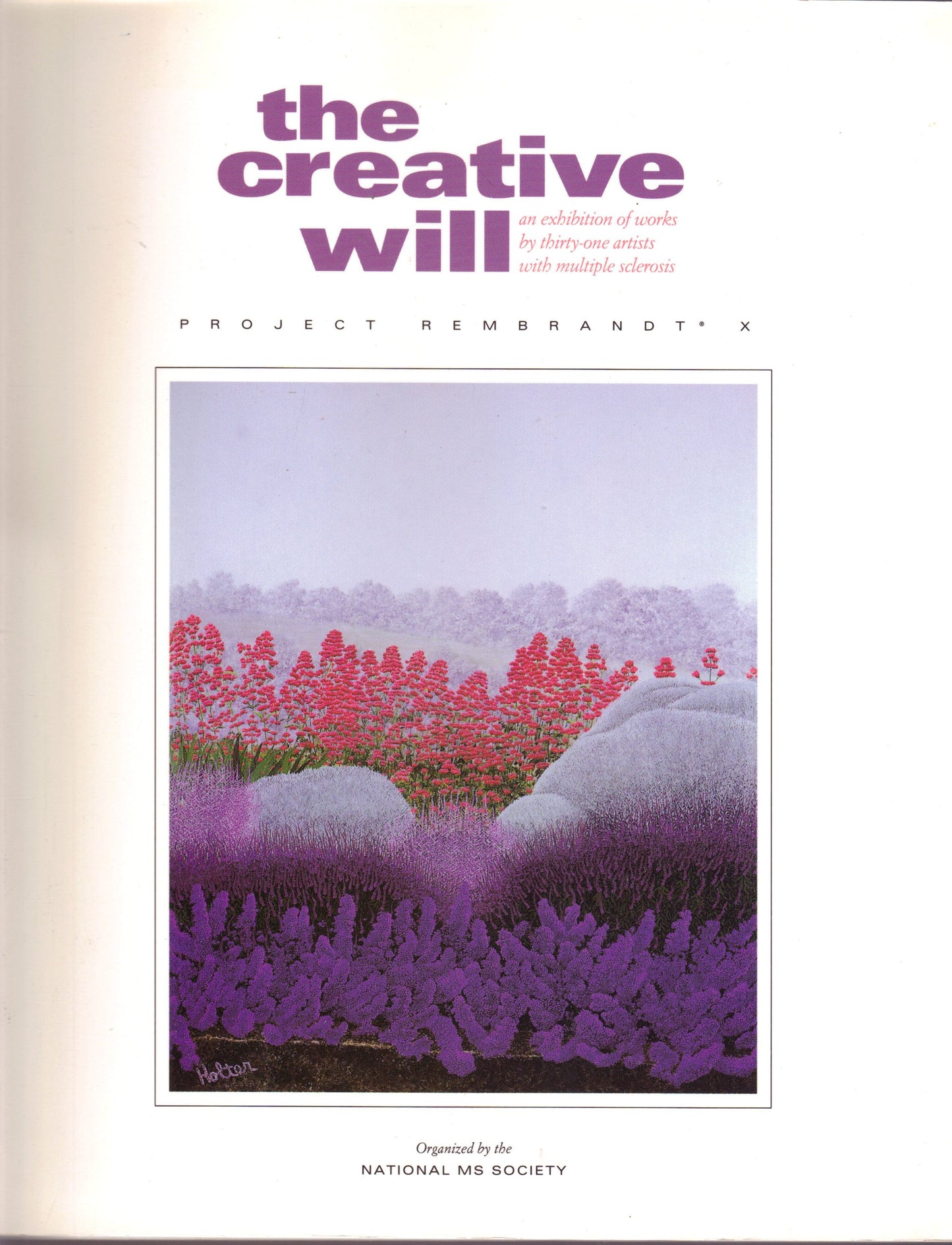 Creative Will: An Exhibition of Works by Thrity-One Artists with Multiple Sclerosis: Project Rembrandt X book cover